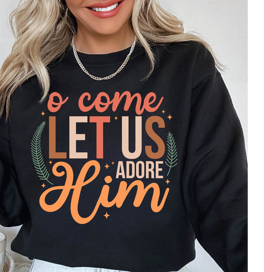 Oh Come Let Us ADULT Tee