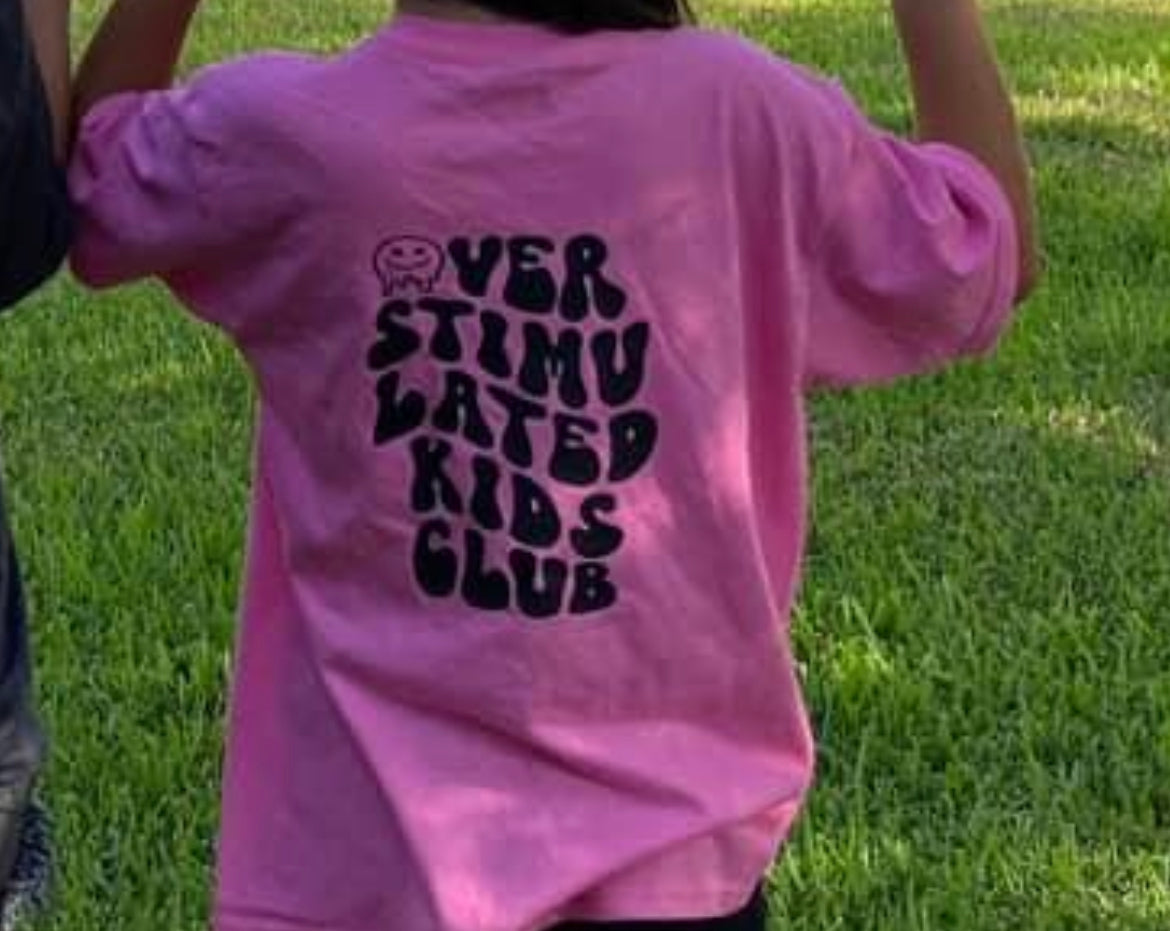 Over Stimulated Kids Club Tee