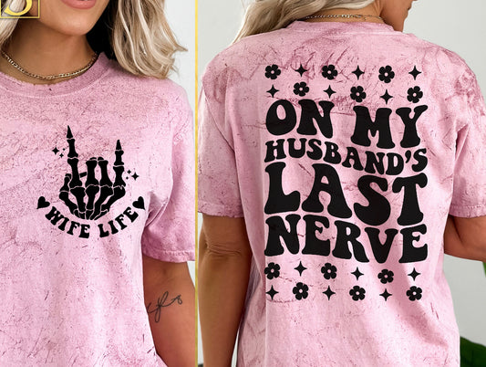 On My Husband’s Last Nerve (adult) Tee