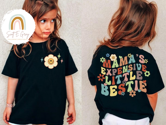 Mamas Expensive Little Bestie Tee